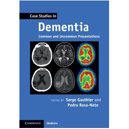 Case Studies in Dementia: Volume 1: Common and Uncommon Presentations