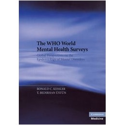 The WHO World Mental Health Surveys: Global Perspectives on the Epidemiology of Mental Disorders