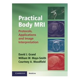 Practical Body MRI: Protocols, Applications and Image Interpretation