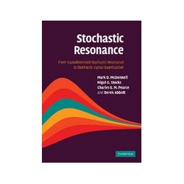 Stochastic Resonance: From...