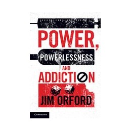 Power, Powerlessness and Addiction