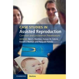 Case Studies in Assisted Reproduction: Common and Uncommon Presentations