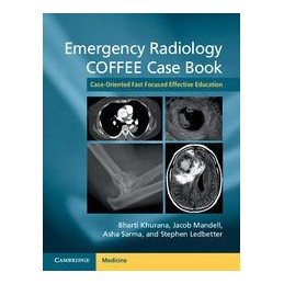 Emergency Radiology COFFEE Case Book: Case-Oriented Fast Focused Effective Education