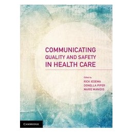 Communicating Quality and Safety in Health Care