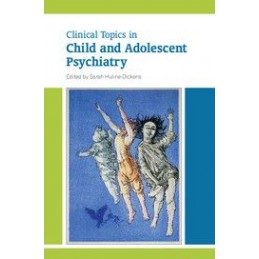 Clinical Topics in Child and Adolescent Psychiatry