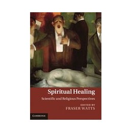 Spiritual Healing:...
