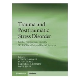 Trauma and Posttraumatic Stress Disorder: Global Perspectives from the WHO World Mental Health Surveys