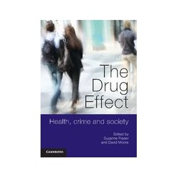 The Drug Effect: Health, Crime and Society