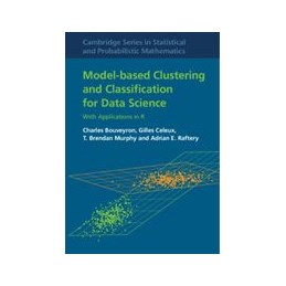 Model-Based Clustering and Classification for Data Science: With Applications in R