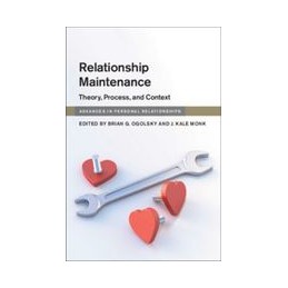 Relationship Maintenance: Theory, Process, and Context
