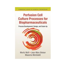 Perfusion Cell Culture Processes for Biopharmaceuticals: Process Development, Design, and Scale-up