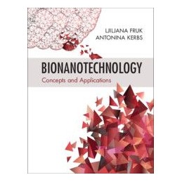 Bionanotechnology: Concepts...
