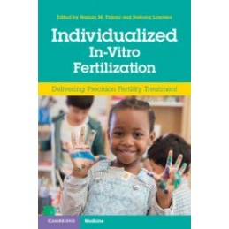 Individualized In-Vitro Fertilization: Delivering Precision Fertility Treatment