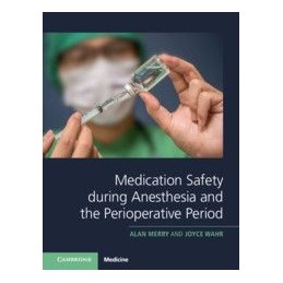 Medication Safety during Anesthesia and the Perioperative Period
