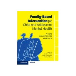 Family-Based Intervention for Child and Adolescent Mental Health: A Core Competencies Approach