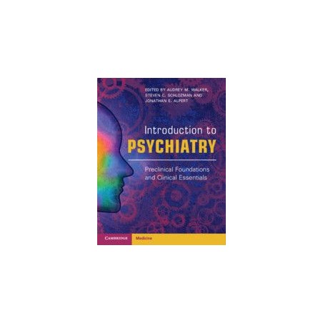 Introduction to Psychiatry: Preclinical Foundations and Clinical Essentials