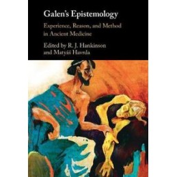 Galen's Epistemology: Experience, Reason, and Method in Ancient Medicine