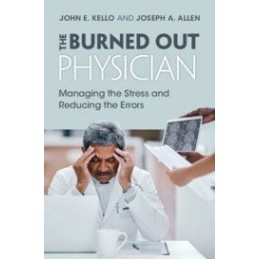 The Burned Out Physician:...