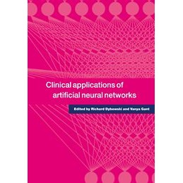 Clinical Applications of Artificial Neural Networks