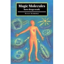 Magic Molecules: How Drugs...