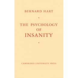 The Psychology of Insanity