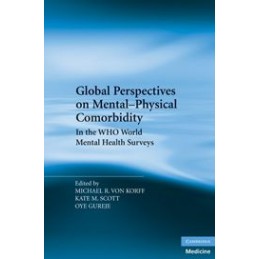 Global Perspectives on Mental-Physical Comorbidity in the WHO World Mental Health Surveys