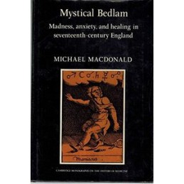 Mystical Bedlam: Madness,...