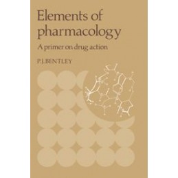 Elements of Pharmacology: A...