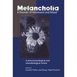 Melancholia: A Disorder of...