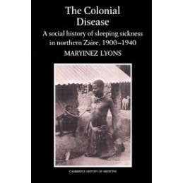 The Colonial Disease: A...
