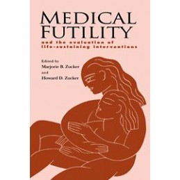 Medical Futility: And the...