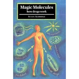 Magic Molecules: How Drugs...