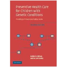 Preventive Health Care for Children with Genetic Conditions: Providing a Primary Care Medical Home