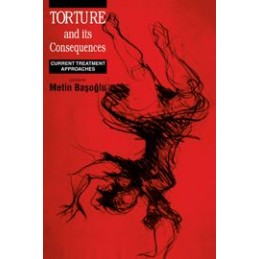 Torture and its Consequences: Current Treatment Approaches