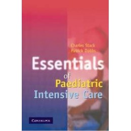 Essentials of Paediatric Intensive Care