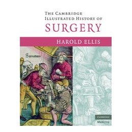 The Cambridge Illustrated History of Surgery