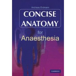 Concise Anatomy for Anaesthesia