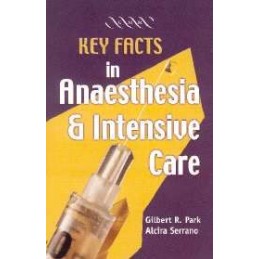 Key Facts in Anaesthesia...