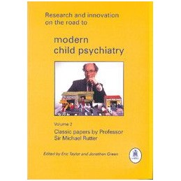 Research and Innovation on the Road to Modern Child Psychiatry: Classic Papers by Professor Sir Michael Rutter