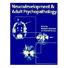 Neurodevelopment and Adult...