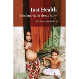 Just Health: Meeting Health Needs Fairly