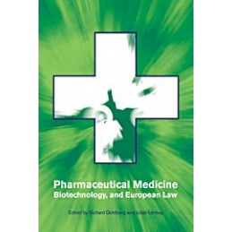 Pharmaceutical Medicine, Biotechnology and European Law