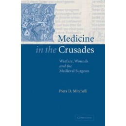 Medicine in the Crusades:...
