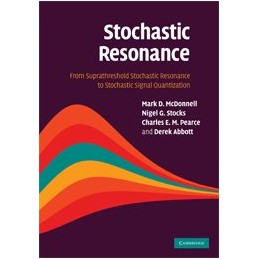 Stochastic Resonance: From...