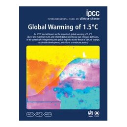 Global Warming of 1.5°C: IPCC Special Report on Impacts of Global Warming of 1.5°C above Pre-industrial Levels in Context of Str