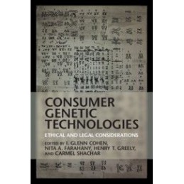 Consumer Genetic Technologies: Ethical and Legal Considerations
