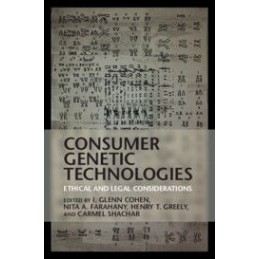 Consumer Genetic Technologies: Ethical and Legal Considerations