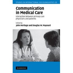 Communication in Medical Care: Interaction between Primary Care Physicians and Patients