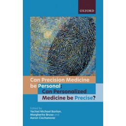 Can precision medicine be personal Can personalized medicine be precise?