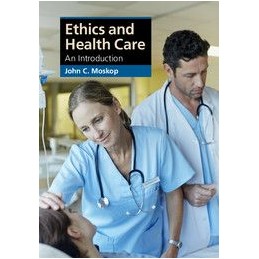 Ethics and Health Care: An...
